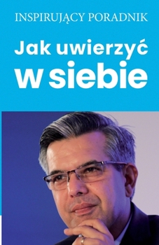 Paperback Jak uwierzyc w siebie [Polish] Book