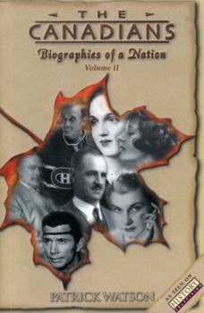 Paperback The Canadians: Biographies of a Nation Book