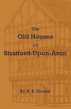 Hardcover The Old Houses of Stratford-Upon-Avon Book