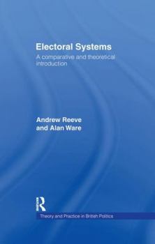 Paperback Electoral Systems: A Theoretical and Comparative Introduction Book