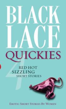 Paperback Black Lace Quickies 4: A Black Lace Erotic Short-Story Collection Book