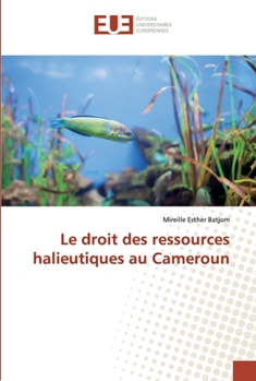 Paperback Le droit des ressources halieutiques au Cameroun [French] Book