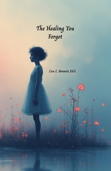 Paperback The Healing You Forgot Book