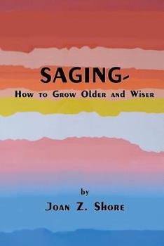 Paperback Saging - How to Grow Older and Wiser Book