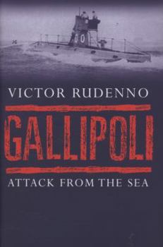 Hardcover Gallipoli: Attack from the Sea Book