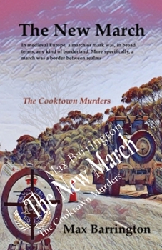 Paperback The New March: The Cooktown Murders Book