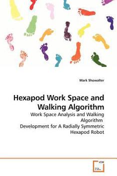 Paperback Hexapod Work Space and Walking Algorithm Book