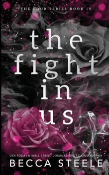 The Fight in Us - Book #4 of the Four