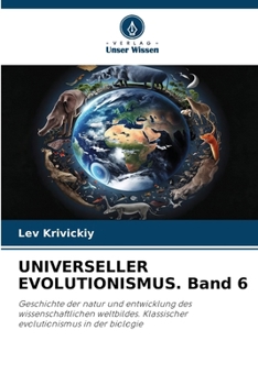 Paperback UNIVERSELLER EVOLUTIONISMUS. Band 6 [German] Book