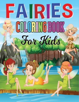 Paperback Fairies Coloring Book for Kids: Exclusive Great Fairies Coloring Book with Funny High Quality Images For Kids Book