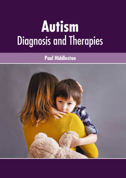 Hardcover Autism: Diagnosis and Therapies Book