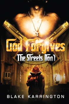 Paperback God Forgives The Streets Don't Book