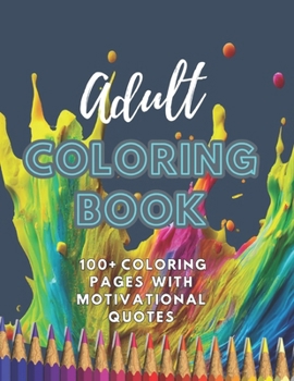 Paperback The Big Adult Coloring Book: Motivational Quotes Book