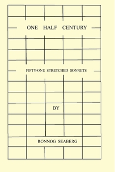 Paperback One Half Century, Fifty-Two Stretched Sonnets Book