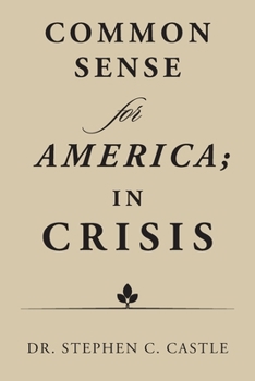 Paperback Common Sense for America; in Crisis Book