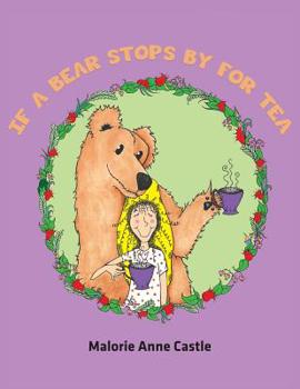 Paperback If a Bear Stops by for Tea Book