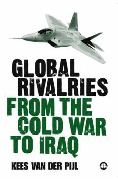 Paperback Global Rivalries From the Cold War to Iraq Book