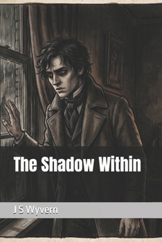The Shadow Within (A collection of short stories, with a paranormal, mild fantasy horror twist.)