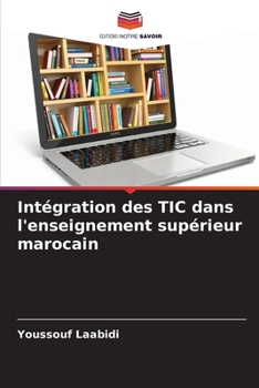 Paperback Intégration des TIC dans l'enseignement supérieur marocain [French] Book