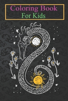 Coloring Book For Kids: Yin Yang Sun Moon Dragon Daisy Star Animal Galaxy Lover Animal Coloring Book: For Kids Aged 3-8 (Fun Activities for Kids)