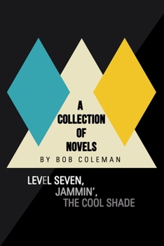 Paperback A Collection of Novels: Level Seven, Jammin', the Cool Shade Book