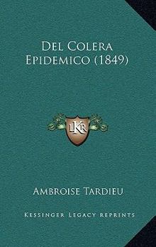 Paperback Del Colera Epidemico (1849) [Spanish] Book