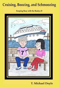 Paperback Cruising, Boozing, and Schmoozing: Keeping Busy with the Busbys II Book
