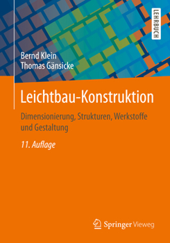 Paperback Leichtbau-Konstruktion: Dimensionierung, Strukturen, Werkstoffe Und Gestaltung [German] Book