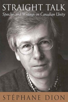 Paperback Straight Talk: Speeches and Writings on Canadian Unity Book