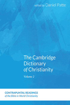 Paperback The Cambridge Dictionary of Christianity, Volume One Book