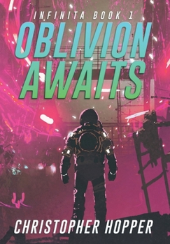 Oblivion Awaits - Book #1 of the Infinita