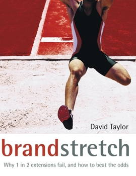 Brand Stretch: Why 1 in 2 extensions fail, and how to beat the odds: A brandgym workout