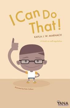 Paperback I Can Do That: A Book on Self-Regulation Book