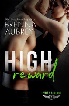 High Reward - Book #2 of the Point of No Return