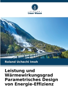 Paperback Leistung und Wärmewirkungsgrad Parametrisches Design von Energie-Effizienz [German] Book