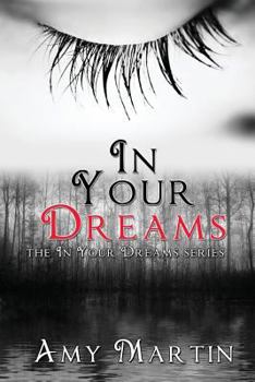 In Your Dreams - Book #1 of the In Your Dreams