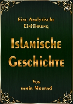 Paperback islamische geschichte: Eine analytische einführung (German Edition) [German] Book