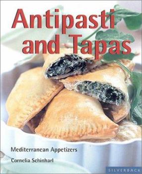 Paperback Antipasti and Tapas: Small Plates, Trendy and Classic Book