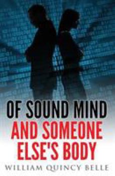 Paperback Of Sound Mind and Someone Else's Body Book