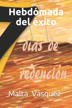 Paperback hebdómada del éxito: 7 días de redención [Spanish] Book