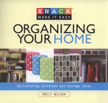 Paperback Organizing Your Home: Decluttering Solutions and Storage Ideas Book