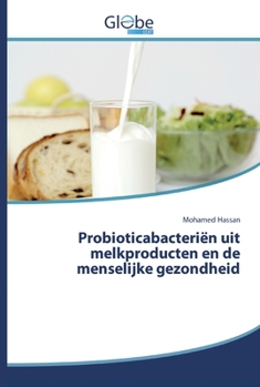 Paperback Probioticabacteriën uit melkproducten en de menselijke gezondheid [Dutch] Book