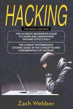 Paperback Hacking: 2 Books in 1; Beginners and Intermediate Guide in Hacking Book