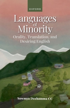 Hardcover Languages of Minority: Orality, Translation, and Desiring English Book