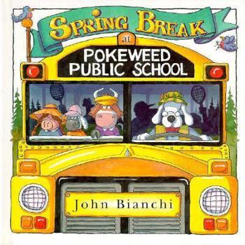 Hardcover Spring Break at Pokeweed Public School Book
