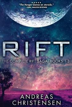 Rift: The Complete Rift Saga #1-3 - Book  of the Rift Saga