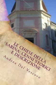 Paperback Le chiese della Sabina: cenni storici e descrizione: Vol. V [Italian] Book