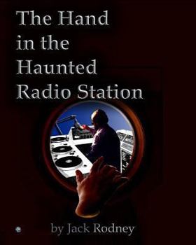 Paperback The Hand In The Haunted Radio Station Book