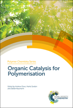 Hardcover Organic Catalysis for Polymerisation Book