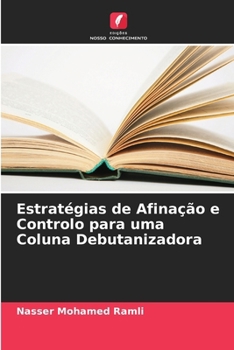 Paperback Estratégias de Afinação e Controlo para uma Coluna Debutanizadora [Portuguese] Book